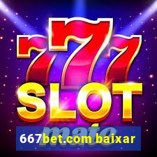 667bet.com baixar